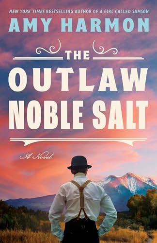 The Outlaw Noble Salt: A Novel
