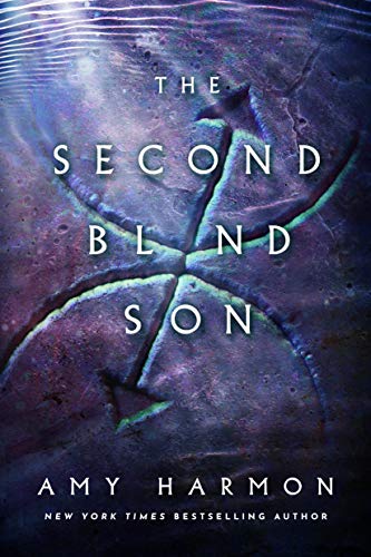 The Second Blind Son (The Chronicles of Saylok) von 47North