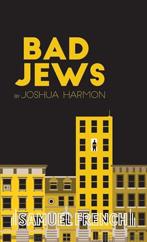 Bad Jews (Samuel French) von Samuel French, Inc.