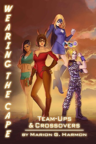 Team-Ups and Crossovers (Wearing the Cape, Band 6)