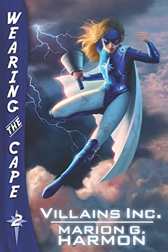 Villains Inc.: (Wearing the Cape) von CREATESPACE