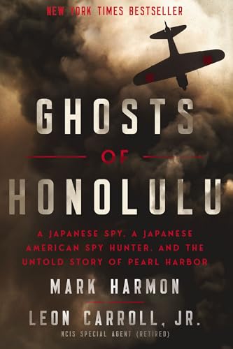 Ghosts of Honolulu: A Japanese Spy, A Japanese American Spy Hunter, and the Untold Story of Pearl Harbor von HarperCollins
