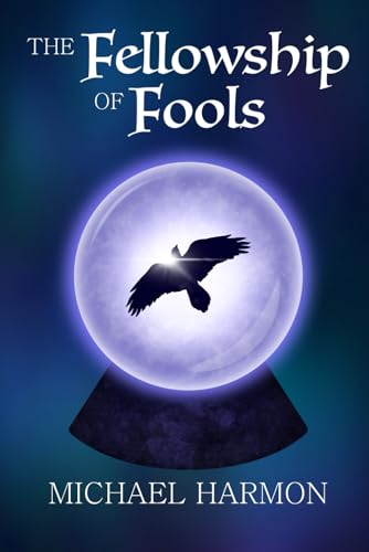 The Fellowship of Fools von Independently published