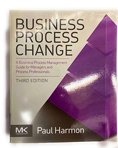Business Process Change: A Guide for Business Managers and BPM and Six Sigma Professionals (The MK/OMG Press) von Morgan Kaufmann