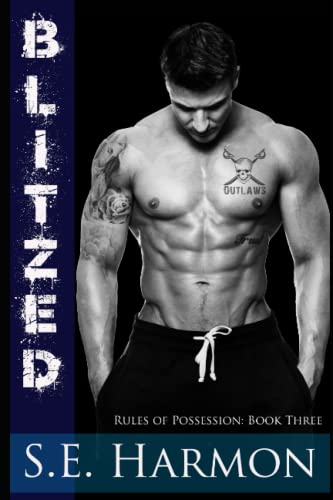 Blitzed (Rules of Possession, Band 3)