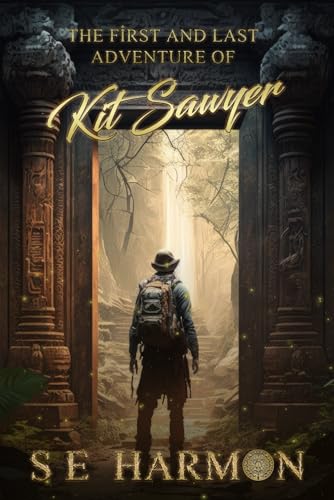 The First and Last Adventure of Kit Sawyer von Independently published