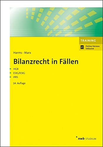 Bilanzrecht in Fällen: Mit Online-Zugang (NWB Studium Betriebswirtschaft) von NWB Verlag