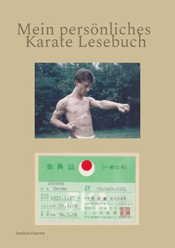 Mein persönliches Karate Lesebuch: Karate in der Technikausführung der Japan Karate Association (JKA) von BoD – Books on Demand