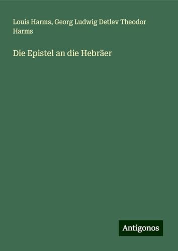 Die Epistel an die Hebräer von Antigonos Verlag