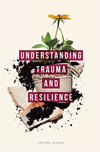 Understanding Trauma and Resilience von Red Globe Press