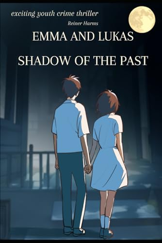SHADOW OF THE PAST (Schatten der Vergangenheit) von Independently published