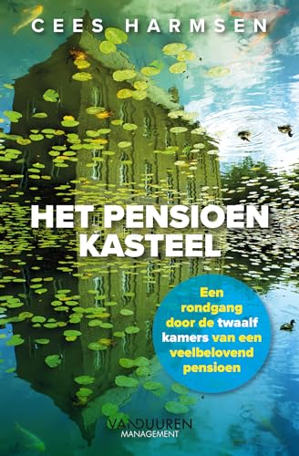 Het pensioenkasteel: een rondgang door de twaalf kamers van een veelbelovend pensioen von Anderz