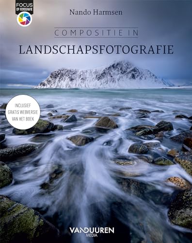 Compositie in landschapsfotografie (Focus op fotografie) von Van Duuren Media