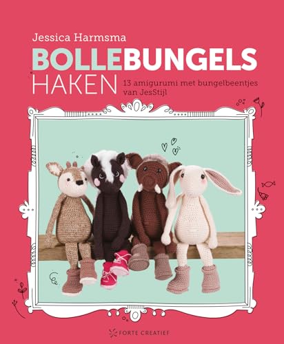 Bollebungels haken: 13 amigurumi met bungelbeentjes van JesStijl von Forte