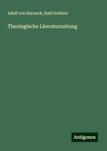 Theologische Literaturzeitung von Antigonos Verlag
