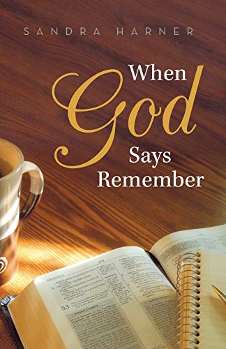 When God Says Remember von WestBow Press