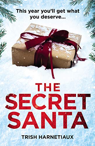 The Secret Santa: This year, you’ll get what you deserve…