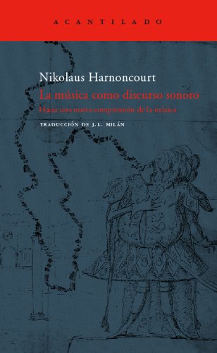 La música como discurso sonoro (El Acantilado, Band 139) von Acantilado