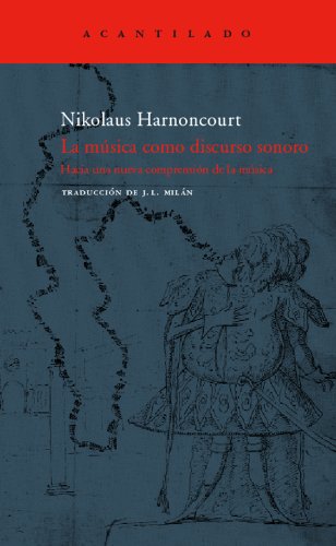 La música como discurso sonoro (El Acantilado, Band 139) von Acantilado