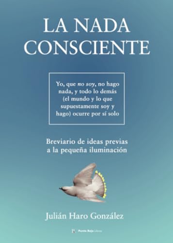 La nada consciente La nada consciente von Punto Rojo Libros S.L.