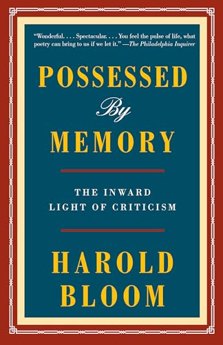 Possessed by Memory: The Inward Light of Criticism Possessed by Memory: The Inward Light of Criticism von Vintage