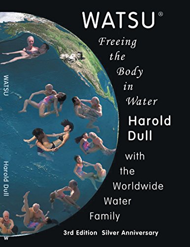 Watsu: Freeing the Body in Water von Trafford Publishing