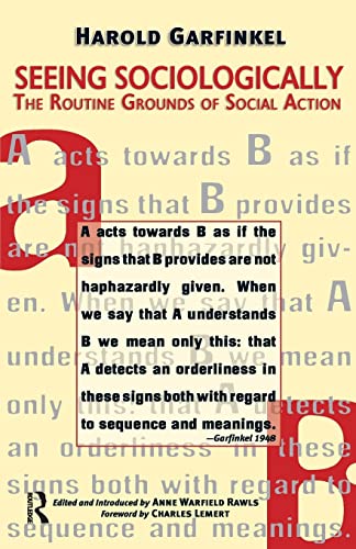 Seeing Sociologically: The Routine Grounds Of Social Action (Great Barrington Books) von Routledge