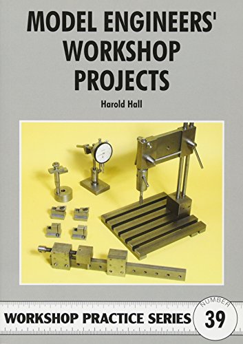 Model Engineers' Workshop Projects (Workshop Practice, Band 39) von imusti