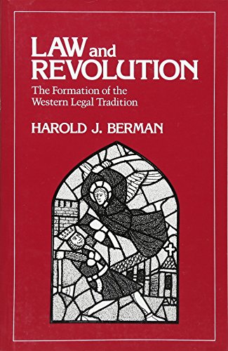 Law and Revolution: The Formation of the Western Legal Tradition von Harvard University Press