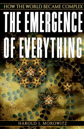 The Emergence of Everything: How the World Became Complex von Oxford University Press, USA