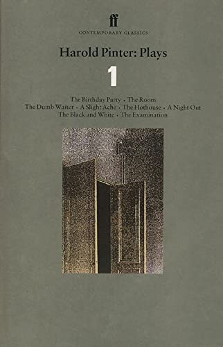 Plays.Vol.1: The Birthday Party; The Room; The Dumb Waiter; A Slight Ache; the Hothouse; A Night Out; The Balck and White; The Examination (Contemporary Classics) von Faber & Faber
