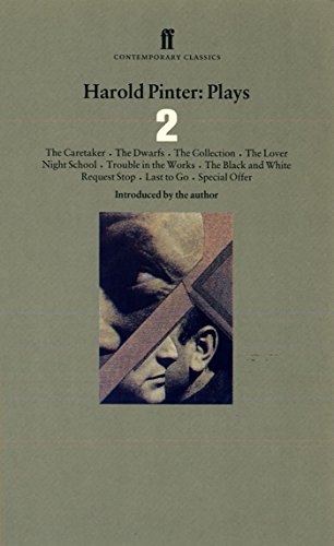 Plays.Vol.2: The Caretaker; The Dwarfs; The Collection; The Lover; Night School; Trouble in the Works; The Black and White; Request Stop; Last to Go; Special Offer (Faber Contemporary Classics) von Faber & Faber