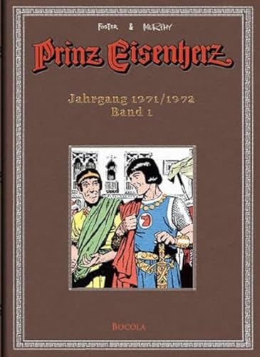 Foster & Murphy-Jahre, Band 1 : Prinz Eisenherz. Jahrgang 1971/1972 von Bocola Verlag GmbH