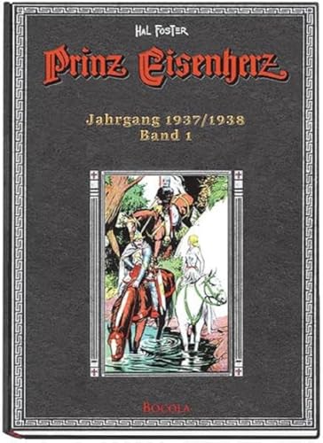 Prinz Eisenherz. Hal Foster-Gesamtausgabe, Band 1. Jahrgang 1937/1938 von Bocola Verlag GmbH