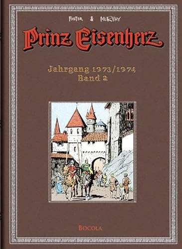 Foster & Murphy-Jahre, Band 2 : Prinz Eisenherz. Jahrgang 1973/1974