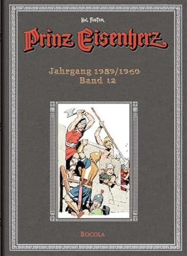 Prinz Eisenherz: Hal-Foster-Gesamtausgabe, Band 12: Jahrgang 1959/1960