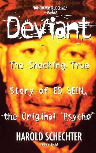 Deviant: The Shocking True Story of the Original "Psycho"