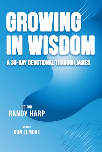Growing in Wisdom: A 36-Day Devotional Through James von Tribune Publishers