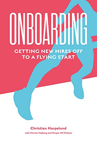 Onboarding: Getting New Hires Off to a Flying Start von Emerald Publishing Limited