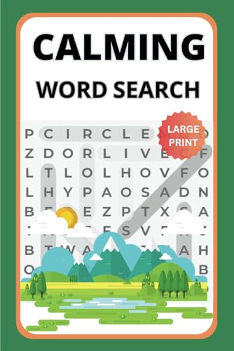 Calming Word Search Book: Word Searches with Easy to Read Print about Relaxation, Mindfulness, Nature and More | 6x9 inches | 50+ Puzzles .. Gift for Vacation, Holidays Calming Word Search Book: Word Searches with Easy to Read Print about Relaxation, Mindfulness, Nature and More | 6x9 inches | 50+ Puzzles .. Gift for Vacation, Holidays von Independently published