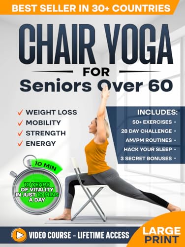 Chair Yoga for Seniors over 60: Complete Guide to Feel 10 Years Younger in Just 10 Minutes a Day - Exercise Book for Toning & Weight Loss (Defy Aging at Home) Chair Yoga for Seniors over 60: Complete Guide to Feel 10 Years Younger in Just 10 Minutes a Day - Exercise Book for Toning & Weight Loss (Defy Aging at Home) von Independently published