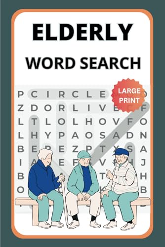 Elderly Word Search Book: Word Searches with Easy to Read Print about Memory, Wellness, Hobbies and More | 6x9 inches | 50+ Puzzles .. Gift for Vacation, Holidays Elderly Word Search Book: Word Searches with Easy to Read Print about Memory, Wellness, Hobbies and More | 6x9 inches | 50+ Puzzles .. Gift for Vacation, Holidays von Independently published