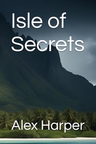 Isle of Secrets Isle of Secrets von Independently published