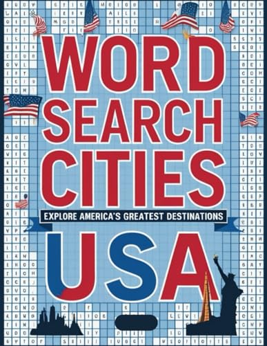 Word Search Cities USA: Explore America's Greatest Destinations Word Search Cities USA: Explore America's Greatest Destinations von Independently published