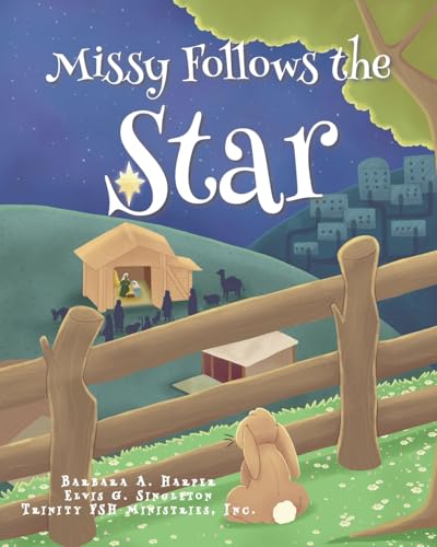 Missy Follows the Star von Christian Faith Publishing