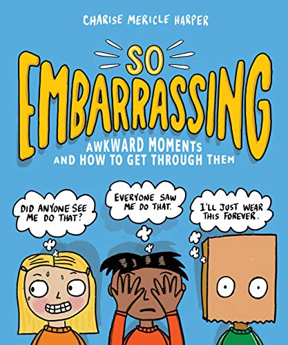 So Embarrassing: Awkward Moments and How to Get Through Them von Workman Publishing