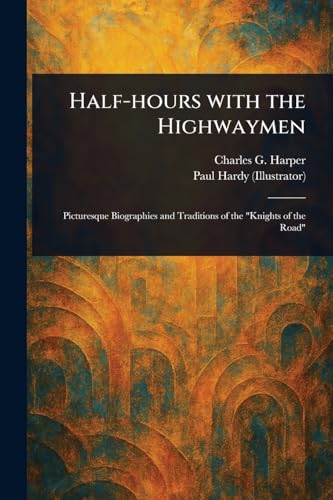 Half-hours With the Highwaymen von Anson Street Press