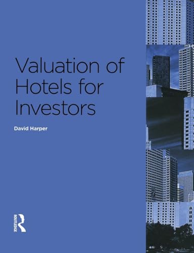 Valuation of Hotels for Investors von Estates Gazette