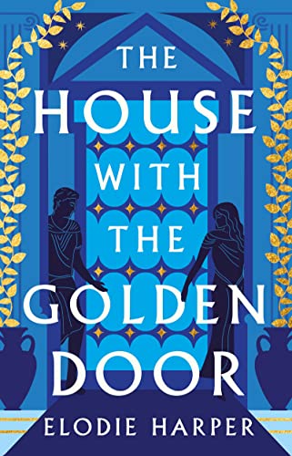 The House With the Golden Door: the unmissable second novel in the Sunday Times bestselling trilogy set in ancient Pompeii (The Wolf Den Trilogy, Band 2) von Apollo
