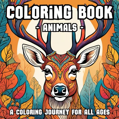 Coloring Book - Animals: A Coloring Journey for All Ages – Easy & Challenging Designs for Kids and Adults: 50 Intricate Animal Designs to Inspire ... Relaxation – From Simple to Complex Patterns von Independently published